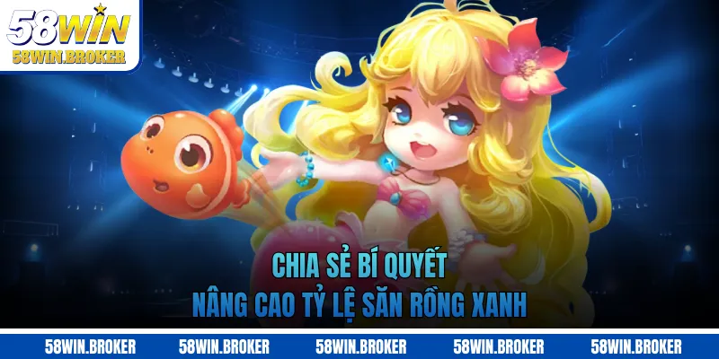 Bắn Cá Rồng Xanh - Sân Chơi Đại Dương Sôi Động Đầy Sắc Màu 3 Chia sẻ bí quyết nâng cao tỷ lệ săn Rồng Xanh