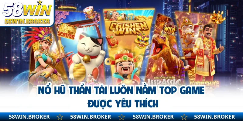 Nổ Hũ Thần Tài - Quay Là Trúng Thưởng Cực Lớn Mỗi Ngày 1 Nổ hũ Thần Tài luôn nằm top game được yêu thích