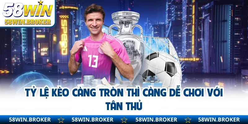 Tài Xỉu Trong Bóng Đá Là Gì - Cách Chơi Chi Tiết Cho Tân Thủ 2 Tỷ lệ kèo càng tròn thì càng dễ chơi với tân thủ