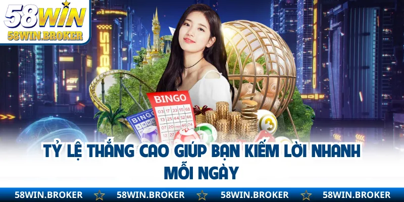 Xổ Số Nhanh 58WIN - Trúng Thưởng Mỗi Giờ Nhận Tiền Tức Thì 1 Tỷ lệ thắng cao giúp bạn kiếm lời nhanh mỗi ngày